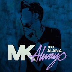 MK - Always (The Golden Boy Remix) PREVIEW