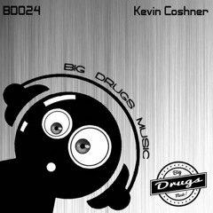 Kevin Coshner - Inside Drugs //Big Drugs Music// #Now On Beatport!