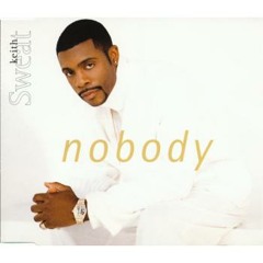 Keith Sweat - Nobody / Instrumental Free Download.
