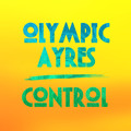 Olympic&#x20;Ayres Control Artwork