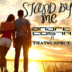 Stand by me - Andre Costa Ft Thasuspect