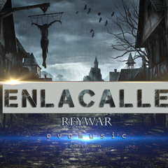 En La Calle Reywar Djnexevolution