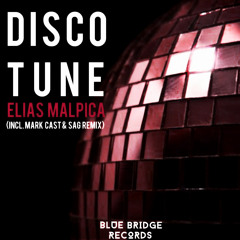 Elias Malpica - Disco Tune (Mark Cast & SAG Remix)