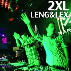 2XL - djLeng & djLex EnergyKingz - Episode 5