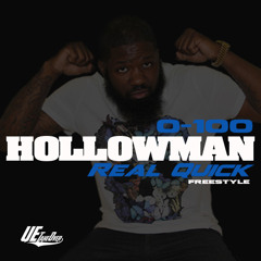Hollowman - 0 To 100 Freestyle