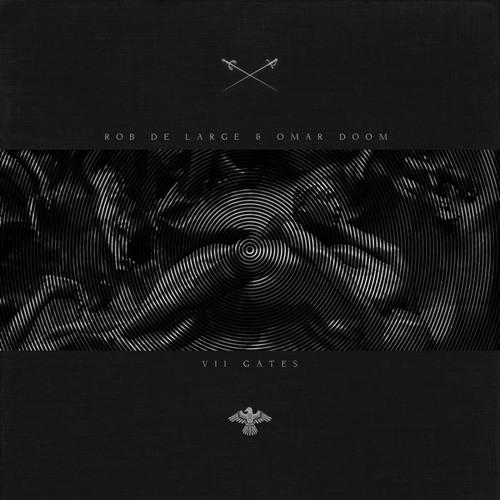 Rob de Large & Omar Doom - VII GATES (Original Mix)