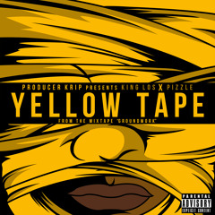 Yellow Tape ft. King Los & Pizzle (Prod by Krip)