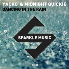 Dancing In The Rain Ft. Midnight Quickie
