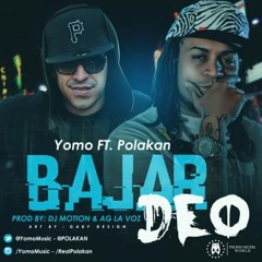 Yomo Ft. Polakan - Bajar Deo (Prod. By Dj Motion & AG La Voz)