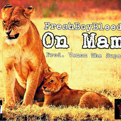 On Mammas (prod. Venom)