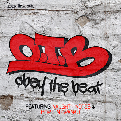 O.T.B, feat Morten Granau & Naughty Notes - Obey The Beat, EP Preview - Out: 12.06.2014