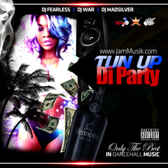 Tun Up Di Party DanceHall Mix