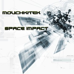 MouchkiTek    space Impact V2