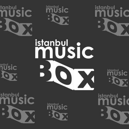 Stream Istanbul Music Box - Radio Mixed Vol.3 (10.06.2014 IMB) by DjOkan  Akçelik 29 | Listen online for free on SoundCloud