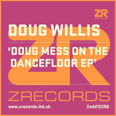 Joey Negro presents Doug Willis "Doug Mess on the Dancefloor"