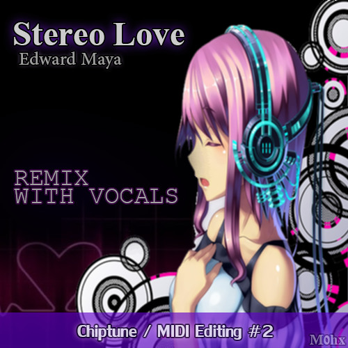 Stream Stereo Love MIDI & Vocals by M0HX Listen online for free on