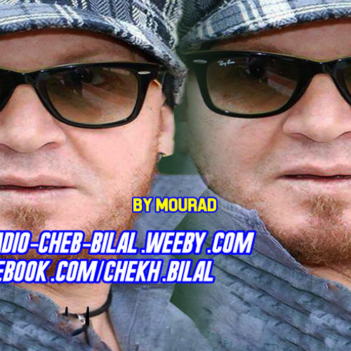 Stream Cheb Bilal Album 2014 -Bsahtek Omri Achek Jdid by Cheb Bilal 2014 |  Listen online for free on SoundCloud