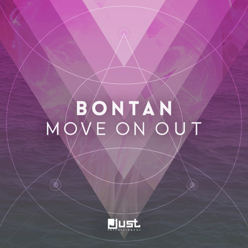 Bontan - Move On Out - Original Mix