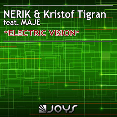 Nerik & Kristof Tigran Feat. MAJE - Electric Vision (Marcus 'Welcome To Rio' Remix Edit)