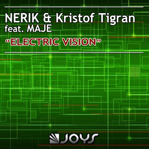 Nerik & Kristof Tigran Feat. MAJE - Electric Vision (Marcus 'Welcome To Rio' Remix Edit)