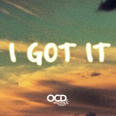 OCD: Moosh And Twist - I Got It