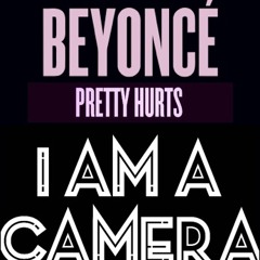 Beyonce 'Pretty Hurts' remixed by  MR WATT for I Am A Camera