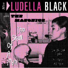 Ludella Black with The Masonics - the pill that i take
