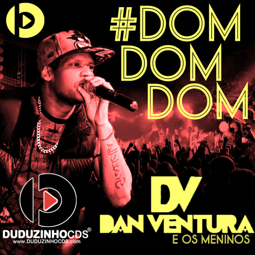 Dan Ventura e os Meninos - Dom Dom Dom - Www.DUDUZINHOCDS.com
