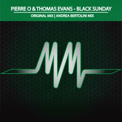 Pierre O & Thomas Evans - Black Sunday (Andrea Bertolini Remix)
