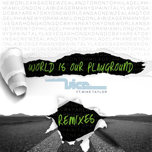 Vice feat. Mike Taylor - World Is Our Playground (Denzal Park Remix)
