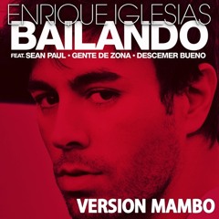 Enrique Iglesias - Bailando Remix Mambo