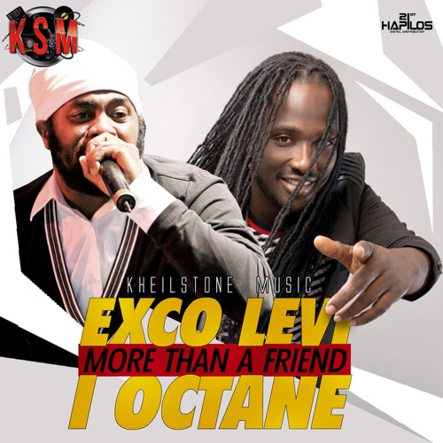 I-Octane & Exco Levi - More Than a Friend