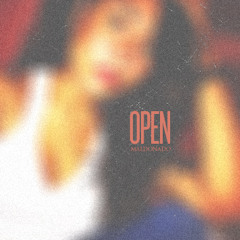 Open (Feat. Em Maldonado)