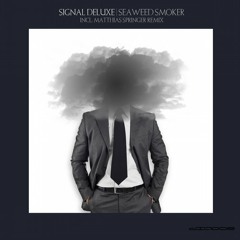 [DIA008] Signal Deluxe - Seaweed Smoker