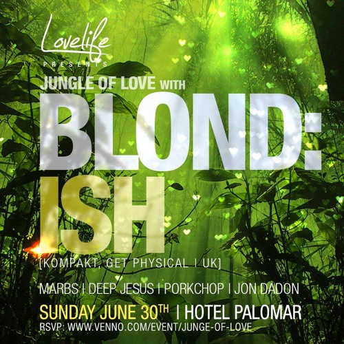 Blond:ish Live at Lovelife - Jungle Of Love [MI4L.com]