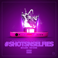 #ShotsNSelfies Ft. NatStar