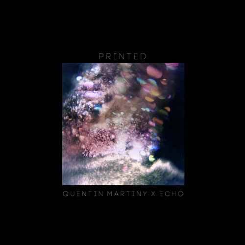 Printed - Quentin Martiny feat. ECHO