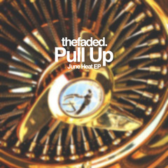 thefaded. - Pull Up
