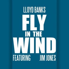 Lloyd Banks feat. Jim Jones - Fly In The Wind (Prod. By Tha Jerm)