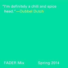 FADER Mix: Dubbel Dutch