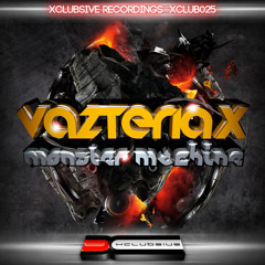 Vazteria X - Monster Machine * 16.June on Beatport