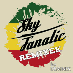 SKY FANATIC: Nézd a Kék Eget, Jamaica! (Deminek Remix)
