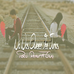 No Nos Quieren Ver Juntos