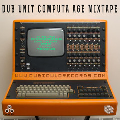 Dub Unit - Computer Age Mixtape [CRMT011 - 100% VINYL -  FREE DOWNLOAD]