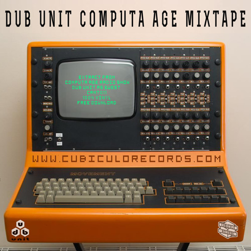 Dub Unit - Computer Age Mixtape [CRMT011 - 100% VINYL -  FREE DOWNLOAD]