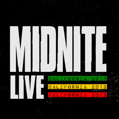 Midnite Live @ California, USA 3.23.2013