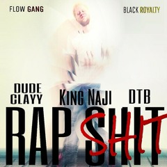 Rap Shit (Feat. Dude Clayy & DTB)
