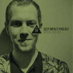 Deep Impact Podcast #4 / Michał Wolski