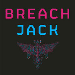 Breach- Jack (Lyris Remix)(Free Download)