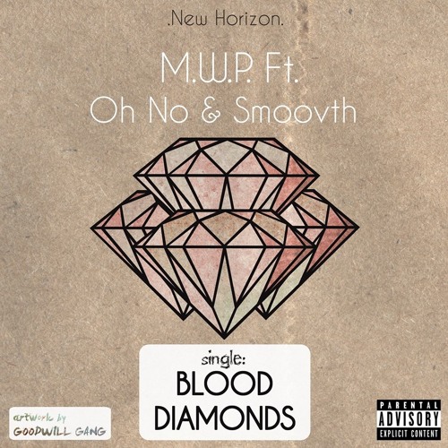 Oh No & SmooVth - Blood Diamonds (Prod. By M.W.P.)